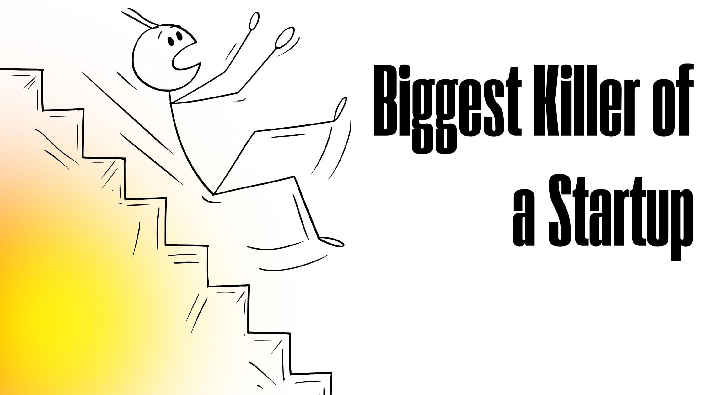 What is the Biggest Killer of a Startup? How to Avoid It and Thrive